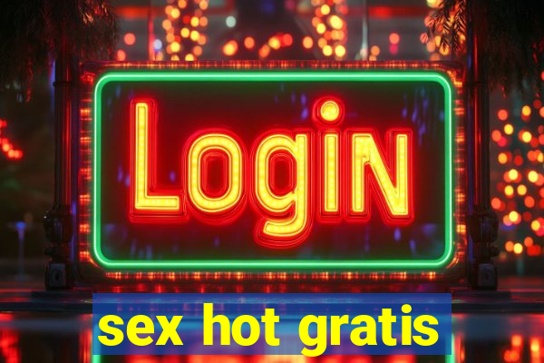 sex hot gratis